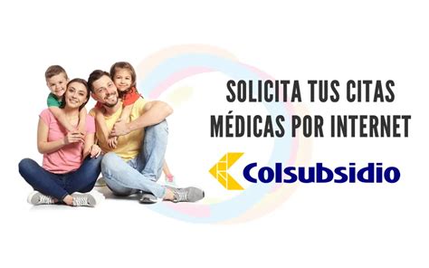 colsubsidio cita|Colsubsidio: Citas por Internet y teléfonos